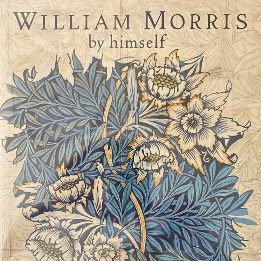 William Morris, By Himself (1st Edition)